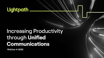 Increasing Productivity Through Unified Communications
