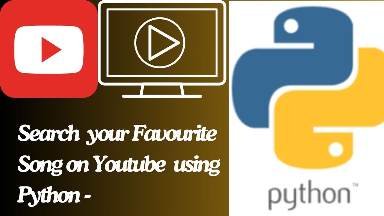 #Python Program - Search any Song or anything on YouTube by using ...