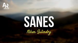 Sanes - Niken Salindry (LIRIK)