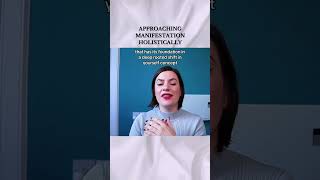 A Holistic Approach To Conscious Manifestation