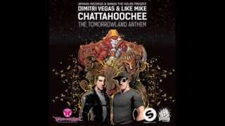 Dimitri Vegas amp Like Mike-CHATTAHOOCHEE Resimi