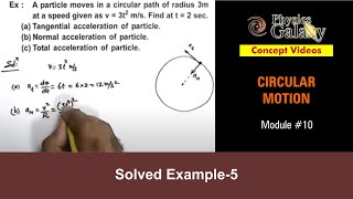 Class 11 Physics | Circular Motion | #10 Solved Example-5 on Circular Motion | For JEE & NEET