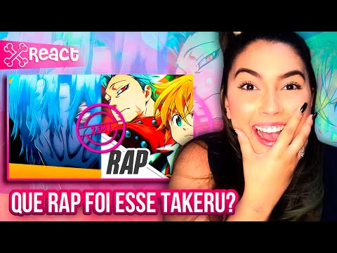 REACT Rap do Meliodas, Ban & King & Rap do Shigaraki | BASARA e TAKERU