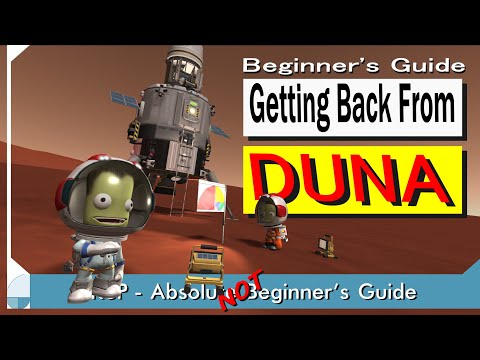 How to Get Back from DUNA | KSP (Not) Beginner's Guide