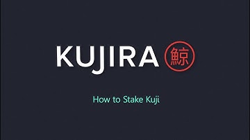 Kujira - How to stake Kuji