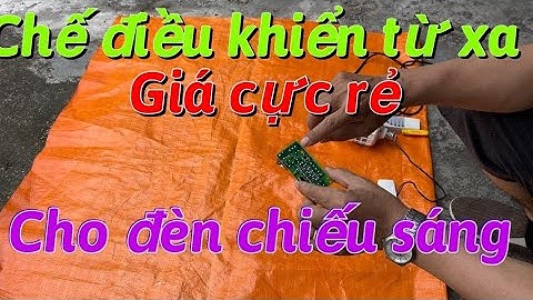 CHẾ ĐIỀU KHIỂN CHO ĐÈN CHIẾU SÁNG GIÁ CỰC RẺ