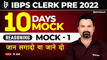 IBPS Clerk Pre Reasoning Mock Test 2022 | 10 Days 10 Mocks | Mock - 1 | By Radhey Sir