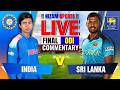 🔴Live: India vs Sri Lanka | Final ODI | Live Cricket Score & Commentary