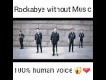 Rockabye Without Instruments 