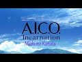AICO Incarnation Ending Full - Michi no Kanata