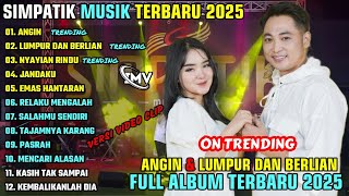 Download lagu COCOK UNTUK CEK SOUND HAJATAN ✅ - ANGIN - SIMPATIK MUSIK FULL ALBUM TERBARU 2025
