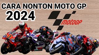 CARA NONTON MOTOGP 2024