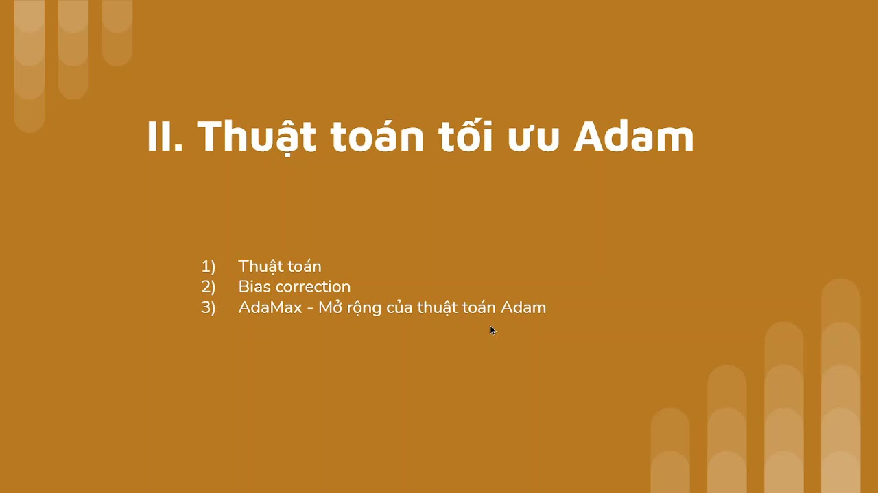 Nh m 06 Thuy t Tr nh Thu t To n Adam Machine Learning YouTube Nh M 06 Thuy T Tr Nh Thu T To N Adam Machine Learning Youtube