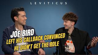 LEVITICUS Star Joe Bird Left His Callback Convinced He Didn't Get The Role