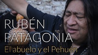 Rubén Patagonia - El abuelo y el Pehuén chords