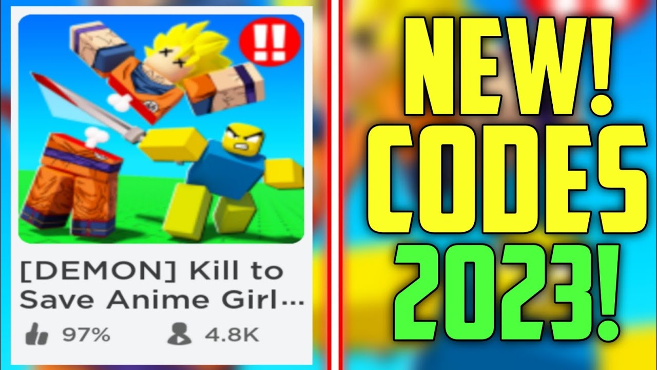 Roblox Kill To Save Anime Girl Simulator codes – May 2023