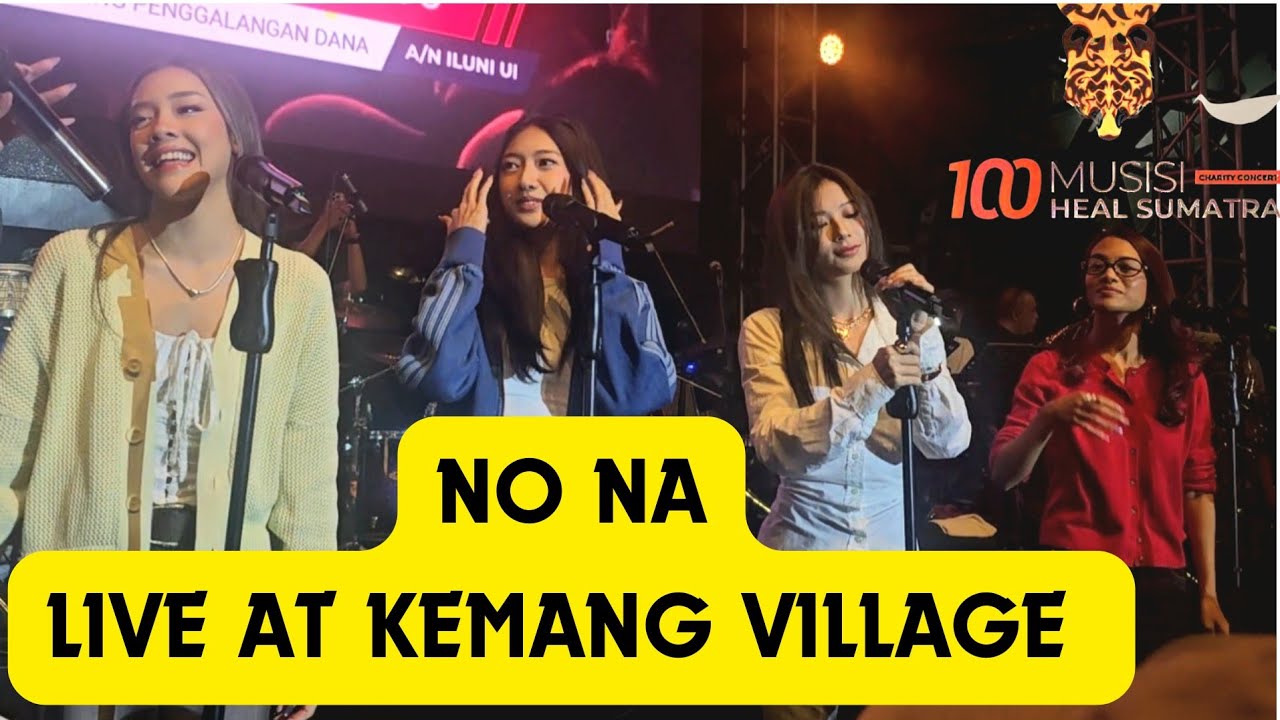 No Na Live at 100 Musisi Heal Sumatra 2025