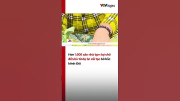 Hơn 1.600 căn nhà tạm bợ chờ đền bù từ dự án cải tạo bờ bắc kênh Đôi | VTV24