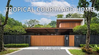 A Sanctuary Beyond Time | Tropical Courtyard Home in Singapore