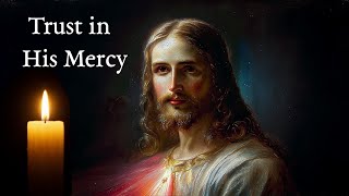A Prayer for Poor Sinners | Divine Mercy Meditation (St. Faustina)