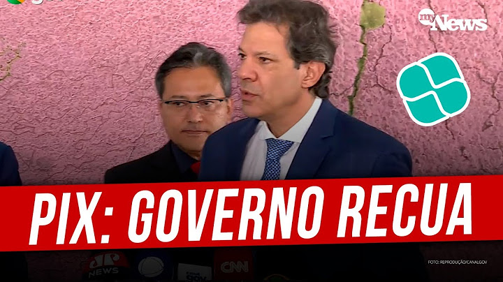 VEJA FALA DE HADDAD E DA RECEITA RECUANDO SOBRE MONITORAMENTO DO PIX