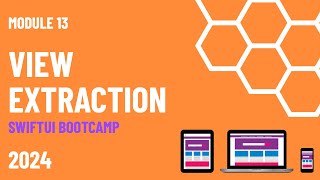 🔴 View Extraction & Subviews | Module 13 | App Developer Bootcamp