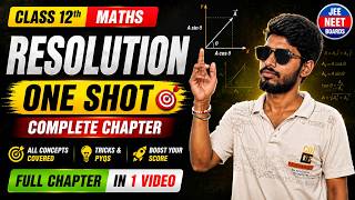 Resolution of Vectors Class 11 Physics | Full Chapter Explained | NCERT | Numericals |