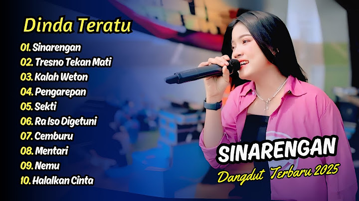 Dinda Teratu - SINARENGAN - TRESNO TEKAN MATI - KALAH WETON || DANGDUT TERBARU 2025