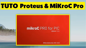 Tutoriel Programmation des Microcontrôleurs PIC Avec Proteus 8 et MikroC Pro