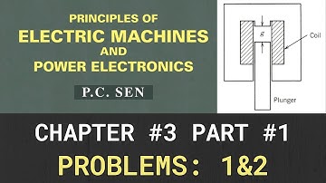 Chapter 3: Problems: 1&2, Principles of electric machines & power electronics