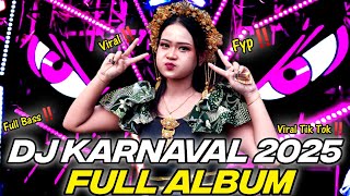 DJ FULL ALBUM - DJ KARNAVAL TERBARU 2025 FULL BASS HOREG - VIRAL TIK TOK‼️
