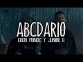 Eden Muñoz, Junior H - Abcdario (Letra)