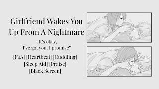 Girlfriend Wakes You Up From A Nightmare | F4A | Heartbeat | Cuddling | Sleep Aid | Black Screen