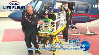 2022 Neonatal & Pediatric Transport Award of Excellence  LIFE FLIGHT NETWORK