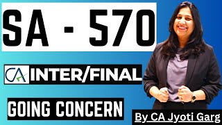 SA 570 Going Concern | Complete Revision | CA Inter - CA Final | By @CAJyotiGarg