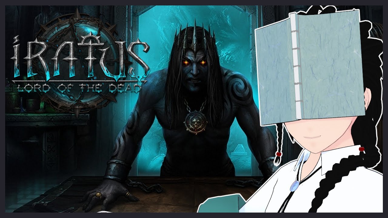 Iratus Rapper 【Iratus: Lord of the Dead #8】完全初見な初心者Iratus 【#Vtuber /読路おろか】 - YouTube