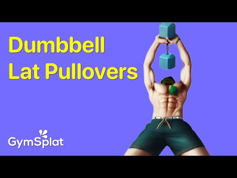 How to: Dumbbell Lat Pullovers