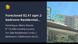 Foreclosed 82.41 sqm 2-bedroom Residential Condo For Sale in Field Residences