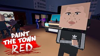 :   !Paint the Town Red