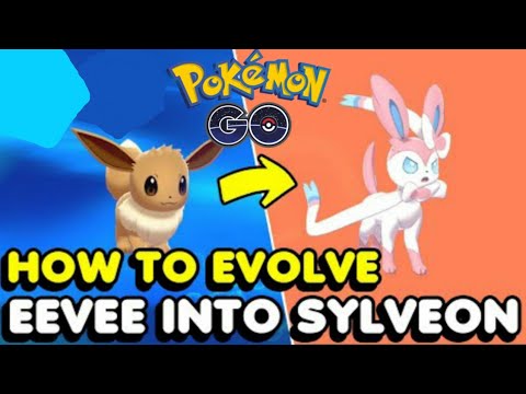 How To Get Sylveon In Pokemon Go How To Evolve Eevee Into Sylveon In Pokemon Go Youtube
