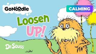 Loosen Up with The Lorax