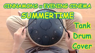 Video thumbnail of "Summertime - Cinnamons x Evening Cinema | Tank Drum Cover | #HarpstoreMusic"