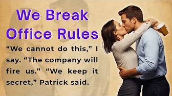 We Break Office Rules | Listening Practice | Learn English Through Story | Graded Reader (B1 | B2)