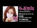 【ラストNGシーン有り】2015.4.15発売「V.A. / らぶmix powered by ざわちん」