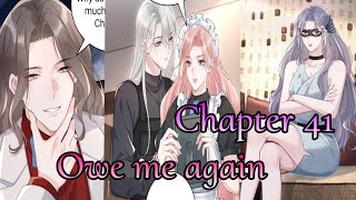 She seemed to be teasing me Chapter 41 Owe me again