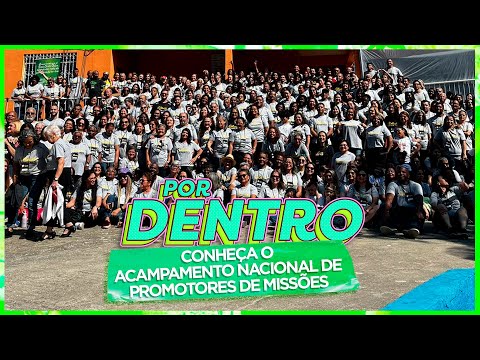 CONHEÇA O ACAMPAMENTO