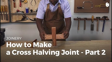 How to Make a Cross Halving Joint - Part 2 | Woodworking