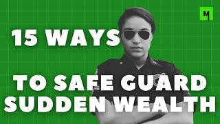 15 Ways to Safe Guard Sudden Wealth | MONEY NOW