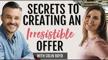 Secrets to Creating an Irresistible Offer (with Colin Boyd)| Rachel Ngom