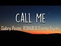 Gabry Ponte R3HAB Timmy Trumpet Call Me Lyrics Call Me On The Line Call Me Call Me Any Anytime mp3